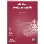 All That Holiday Stuff!