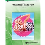 What Was I Made For?