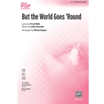 But the World Goes 'Round