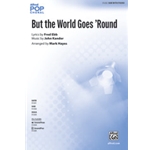But the World Goes 'Round
