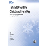 I Wish It Could Be Christmas Every Day