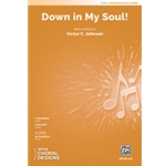 Down in My Soul!