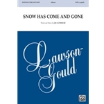 Snow Has Come and Gone