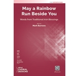 May a Rainbow Run Beside You