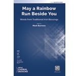 May a Rainbow Run Beside You