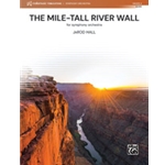 The Mile-Tall River Wall