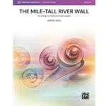 The Mile-Tall River Wall