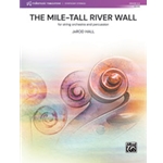 The Mile-Tall River Wall