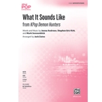 What It Sounds Like [Choir]