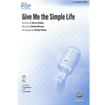 Give Me the Simple Life