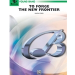 To Forge the New Frontier