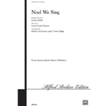 Noel We Sing [Choir]