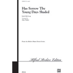 Has Sorrow Thy Young Days Shaded