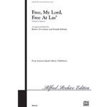 Free, My Lord, Free at Las'