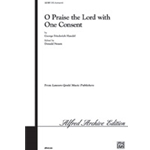 O Praise the Lord with One Consent