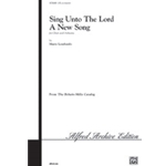 Sing Unto the Lord a New Song (from Three Psalms)