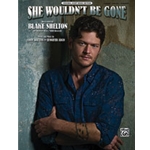 She Wouldn't Be Gone