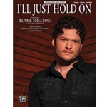 I'll Just Hold On