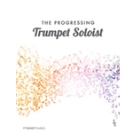 The Progressing Trumpet Soloist