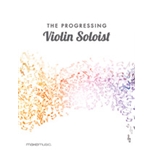 The Progressing Violin Soloist