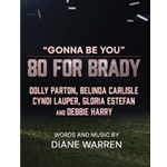 Gonna Be You (from <i>80 for Brady</i>)