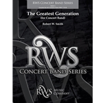The Greatest Generation - For Concert Band
