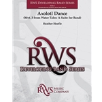 Axolotl Dance - Mvt. 3 from <i>Water Tales: A Suite for Band</i>