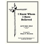 I Know Whom I Have Believed