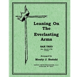 Leaning On The Everlasting Arms