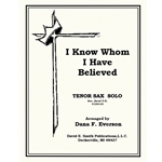 I Know Whom I Have Believed