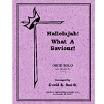 Hallelujah  What A Savior