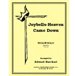 Joybells-heaven Came Down