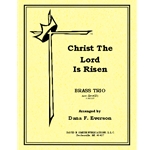 Christ The Lord Is Risen