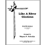 Like A River Glorious