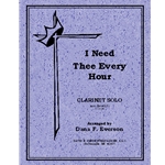 I Need Thee Every Hour