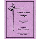 Jesus Shall Reign