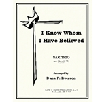 I Know Whom I Have Believed