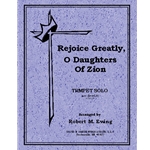 Rejoice Greatly O Daughters Of Zion