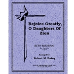 Rejoice Greatly O Daughters Of Zion