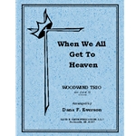 When We All Get To Heaven