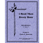 I Need Thee Every Hour