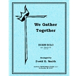 We Gather Together
