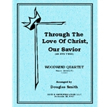 Through The Love Of Christ Our Savior