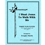I Want Jesus To Walk With Me