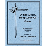 O The Deep Deep Love Of Jesus