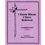 I Know Whom I Have Believed