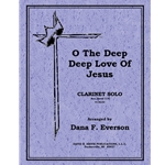 O The Deep Deep Love Of Jesus