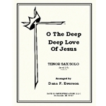 O The Deep Deep Love Of Jesus