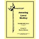 Amazing Love!/Medley
