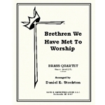 Brethren We Have Met/Worship